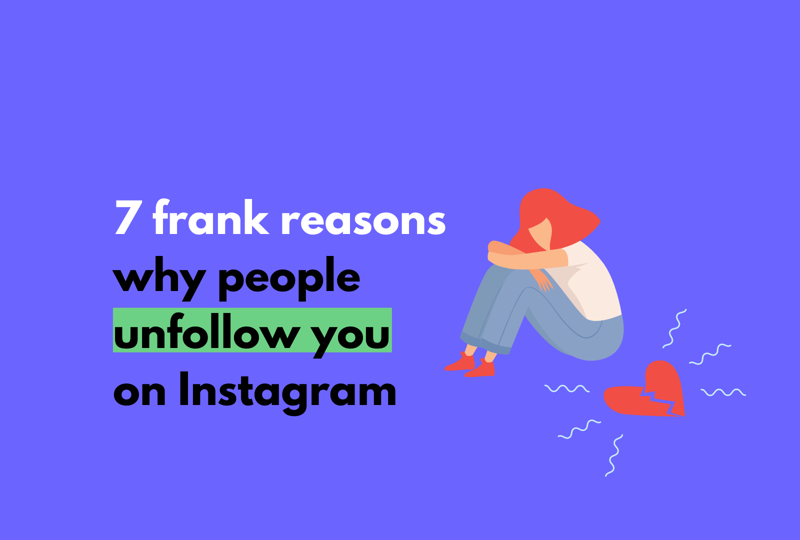 7 frank reasons why people unfollow you on Instagram