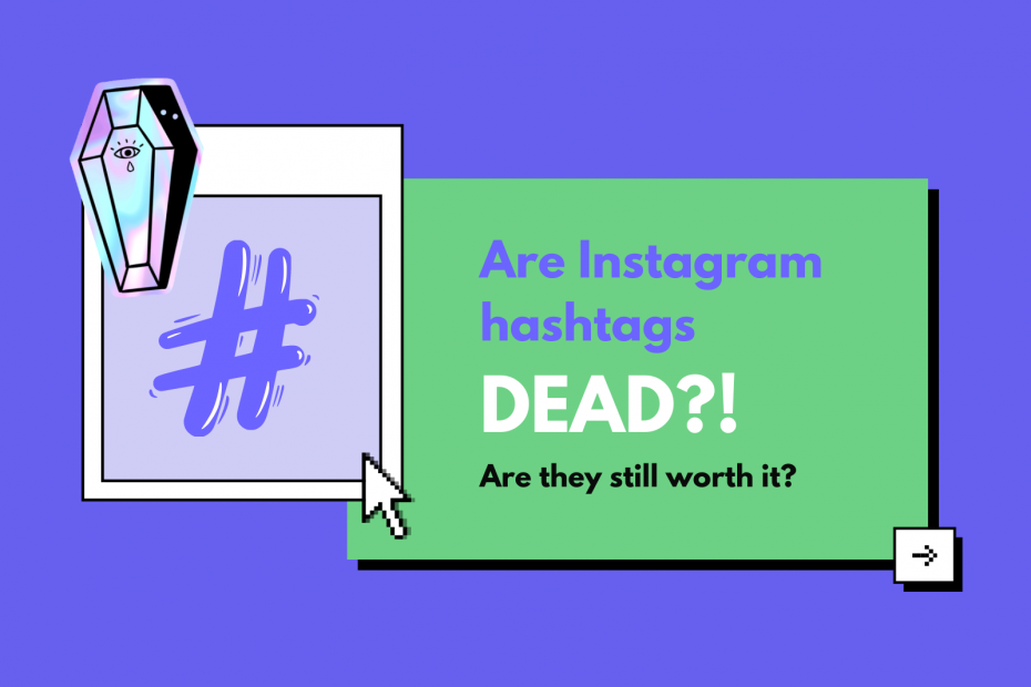 are hashtags dead on instagram
