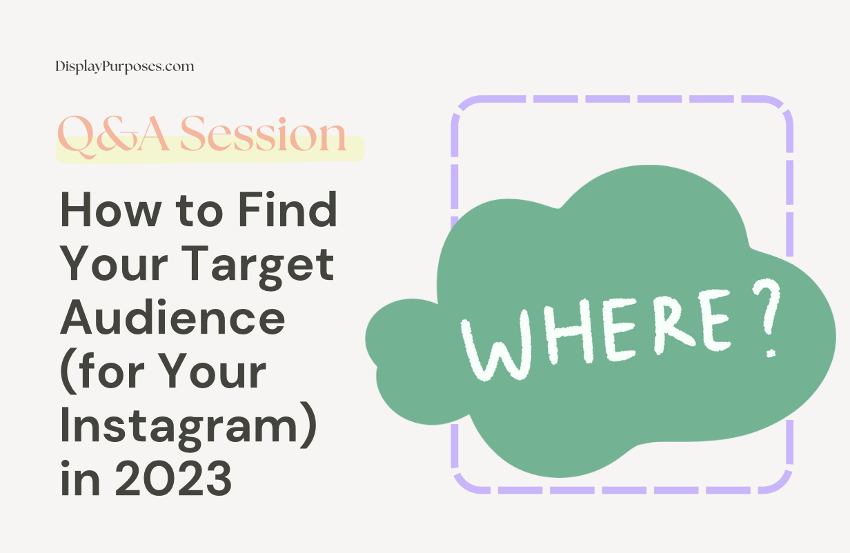 How to Find Your Target Audience (for Your Instagram) in 2023 | Display ...