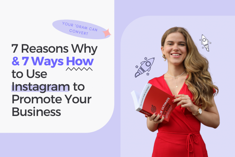 7 Reasons Why & 7 Ways How to Use Instagram to Promote Your Business ...