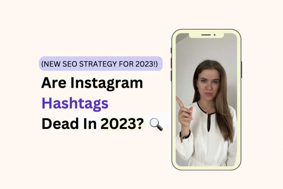 featured image with blonde girl explaining if instagram hashtags are dead in 2023