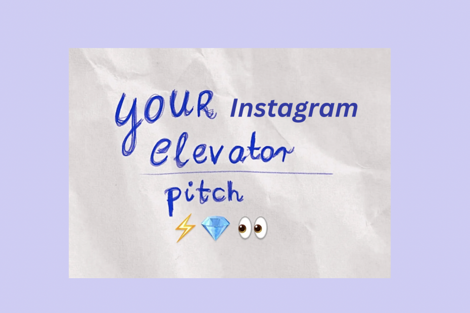 instagram elevator pitch