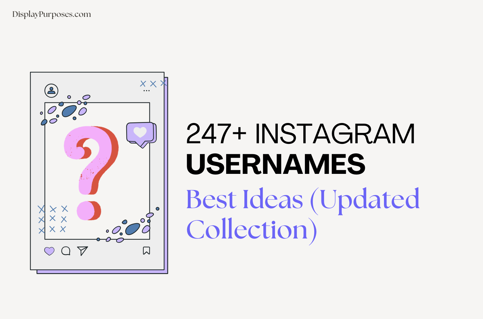247+ Instagram Usernames (BEST Ideas For 2023) | Display Purposes Blog